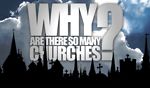 Why Are There So Many Churches? (World Video Bible School)